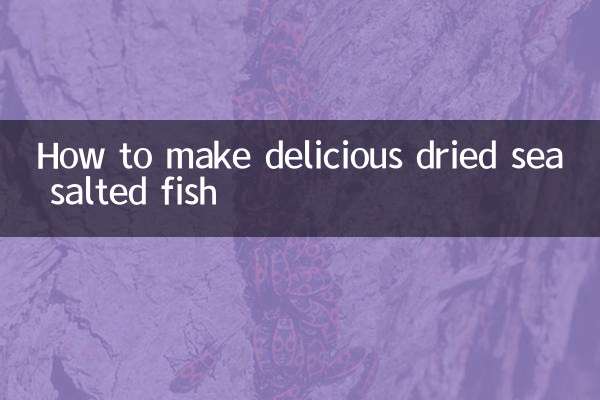 How to make delicious dried sea salted fish