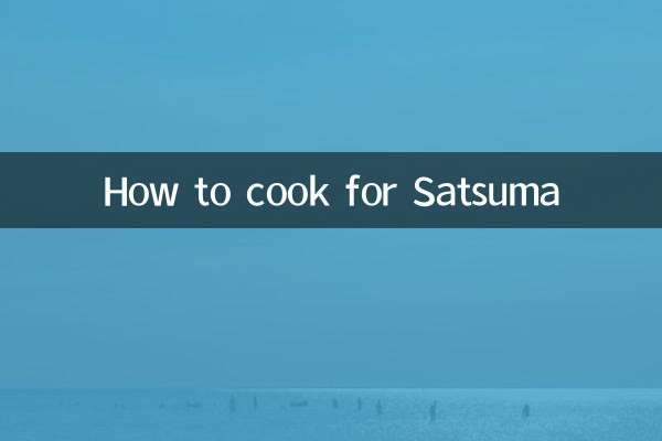 How to cook for Satsuma
