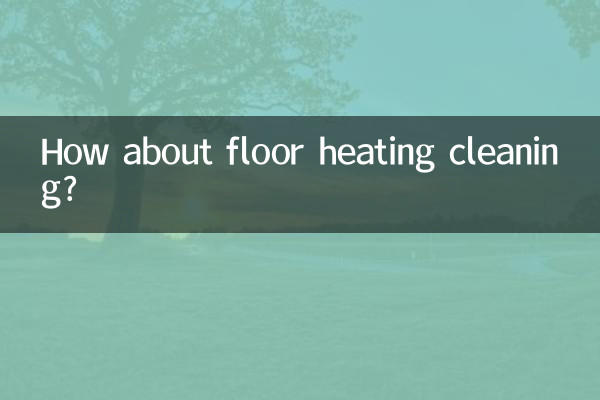 How about floor heating cleaning?