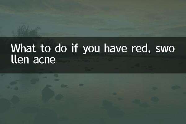 What to do if you have red, swollen acne