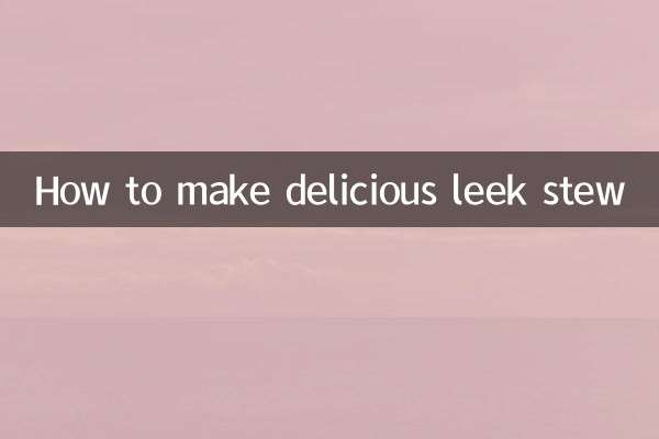 So bereiten Sie einen köstlichen Laucheintopf zu