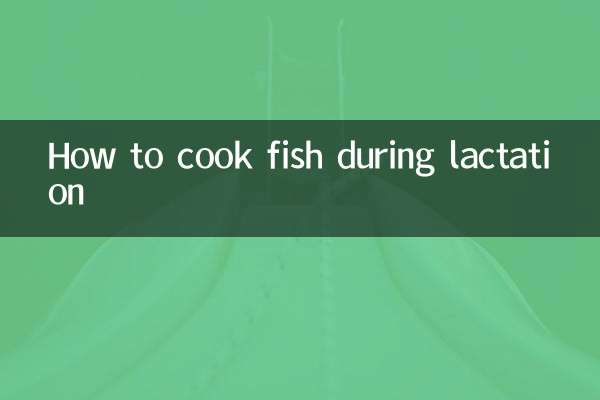 How to cook fish during lactation