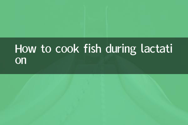 How to cook fish during lactation