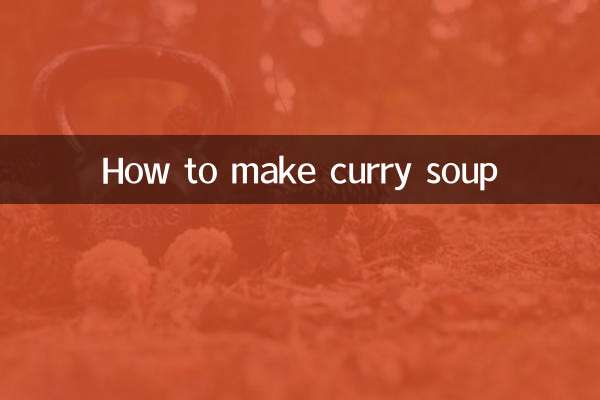Comment faire de la soupe au curry