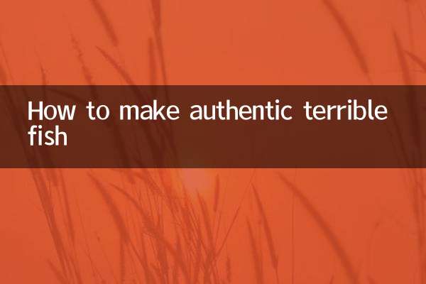 How to make authentic terrible fish