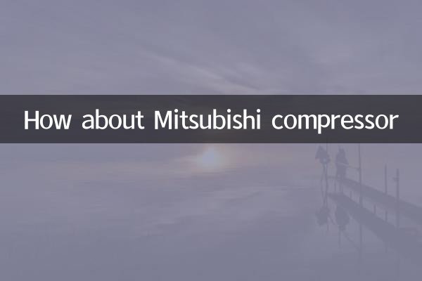 Que diriez-vous du compresseur Mitsubishi