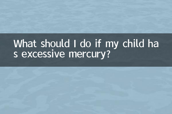 ¿Qué debo hacer si mi hijo tiene exceso de mercurio?