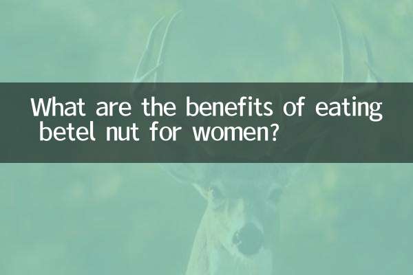 Quais são os benefícios de comer noz de betel para as mulheres?