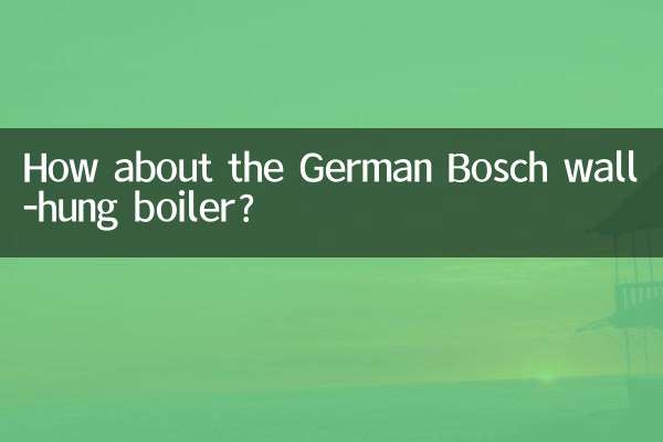Wie wäre es mit dem deutschen Wandkessel von Bosch?