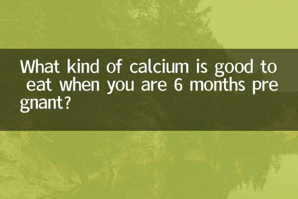 Quel type de calcium est-il bon de manger enceinte de 6 mois?