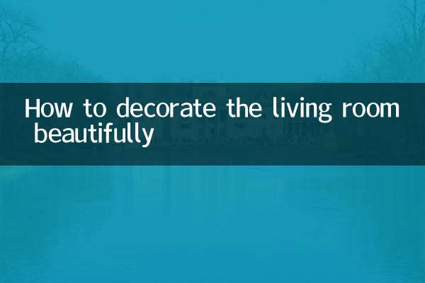 So dekorieren Sie das Wohnzimmer schön