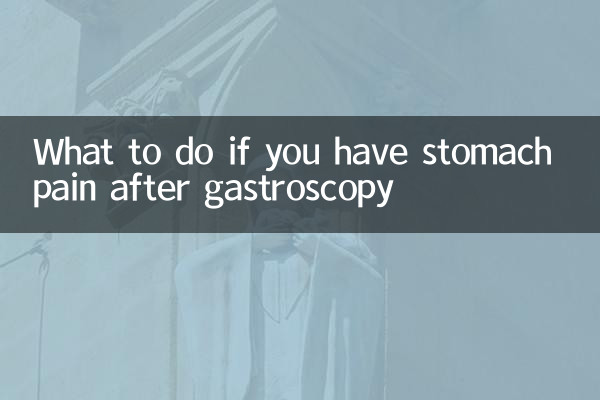 What to do if you have stomach pain after gastroscopy
