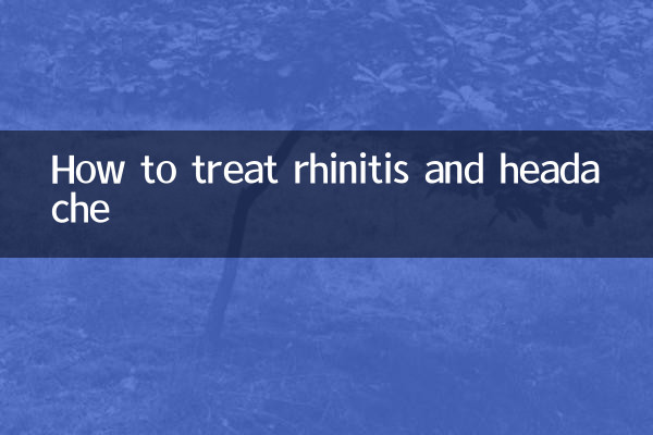 How to treat rhinitis and headache