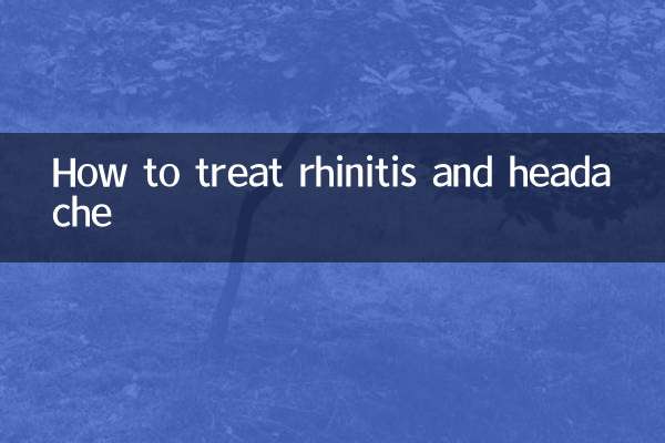 How to treat rhinitis and headache