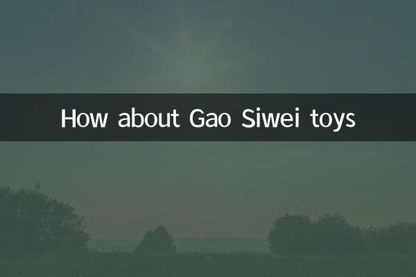 Che ne dici di giocattoli Gao Siwei
