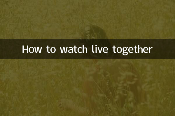 How to watch live together