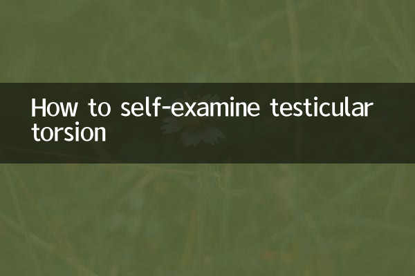 Comment auto-examiner la torsion testiculaire