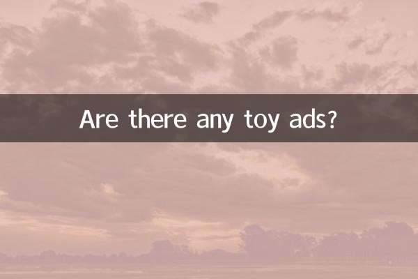 Existem anúncios de brinquedos?