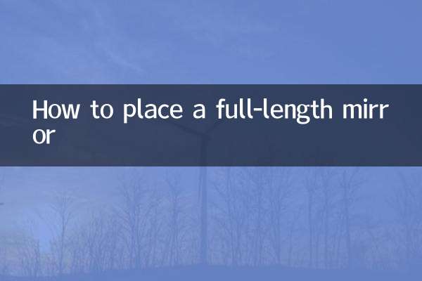How to place a full-length mirror