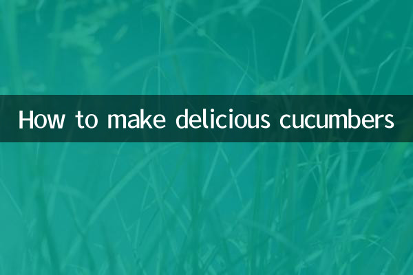 How to make delicious cucumbers