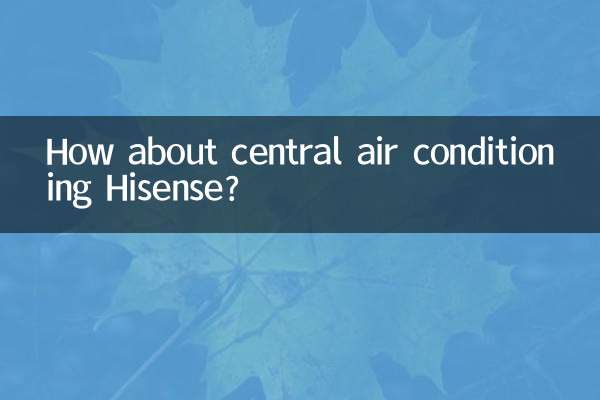 How about central air conditioning Hisense?