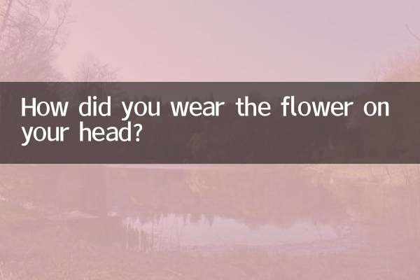 ¿Cómo usaste la flor en tu cabeza?