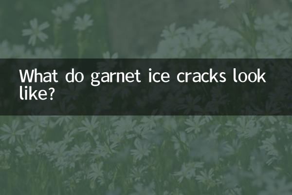 What do garnet ice cracks look like?