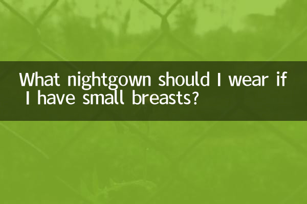 Che camicia da notte dovrei indossare se ho il seno piccolo?