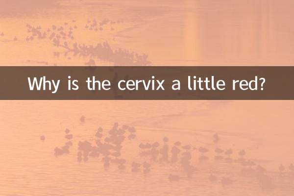 Perché la cervice è un po' rossa?