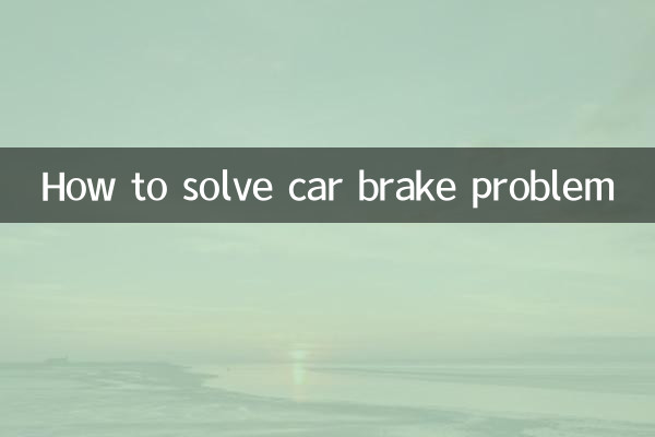 Comment résoudre un problème de frein de voiture