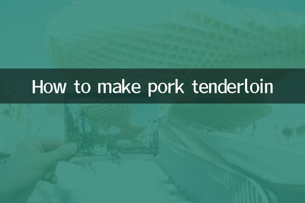 Comment faire un filet de porc