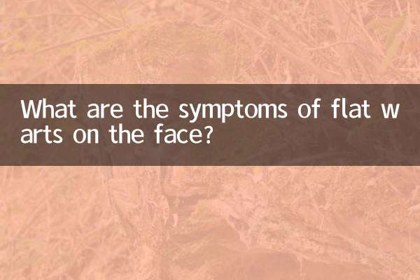 Quali sono i sintomi delle verruche piane sul viso?