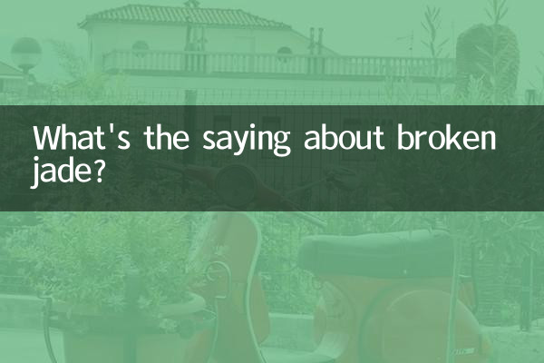 ¿Cuál es el dicho sobre el jade roto?