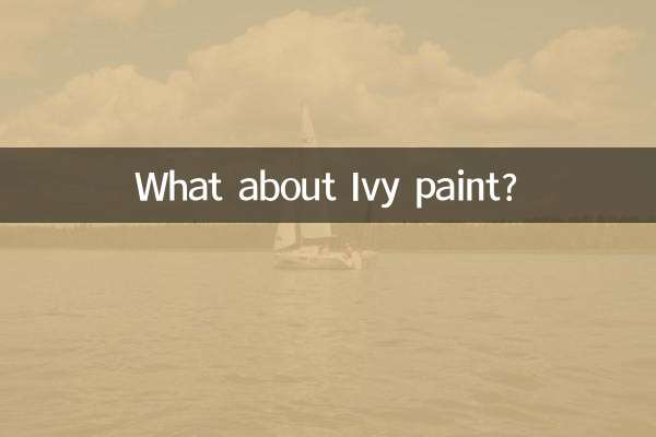 What about Ivy paint?