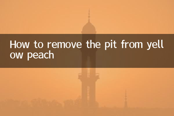 How to remove the pit from yellow peach