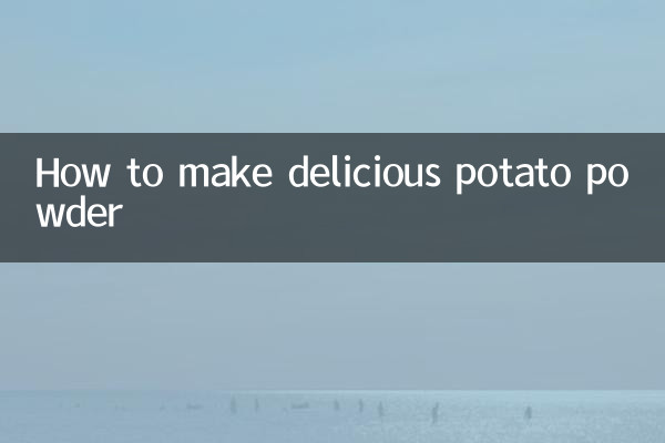 Wie man köstliches Kartoffelpulver herstellt