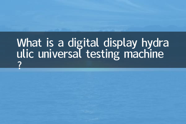 Was ist eine hydraulische Universalprüfmaschine mit Digitalanzeige?