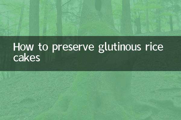 How to preserve glutinous rice cakes