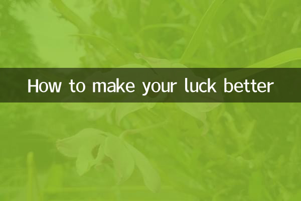 How to make your luck better