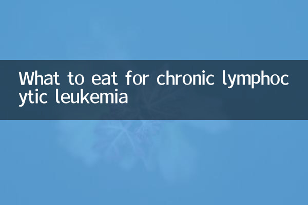O que comer para leucemia linfocítica crônica