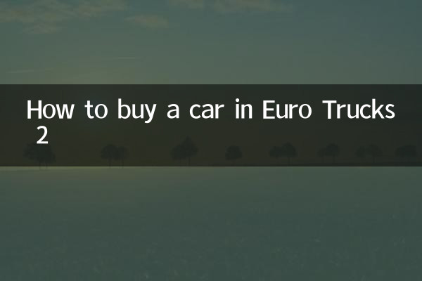 How to buy a car in Euro Trucks 2