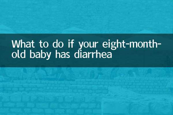 What to do if your eight-month-old baby has diarrhea
