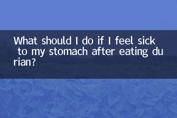 Que dois-je faire si j’ai mal au ventre après avoir mangé du durian ?