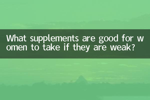 Welche Nahrungsergänzungsmittel sind für Frauen sinnvoll, wenn sie schwach sind?
