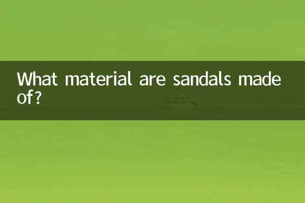 What material are sandals made of?