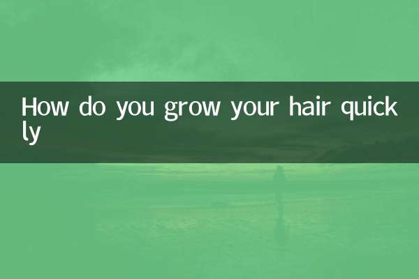 How do you grow your hair quickly