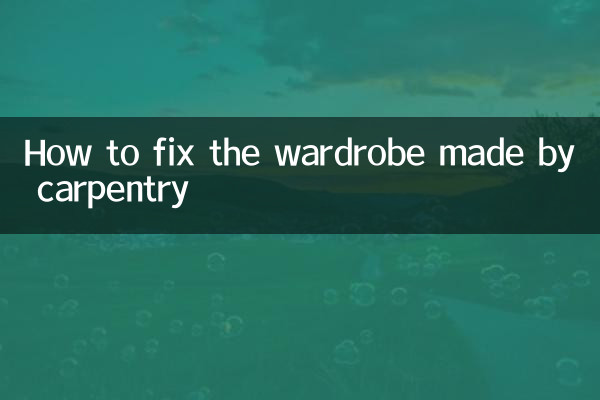 How to fix the wardrobe made by carpentry