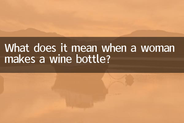 ¿Qué significa cuando una mujer hace una botella de vino?