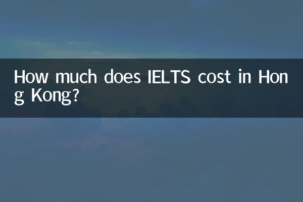 How much does IELTS cost in Hong Kong?