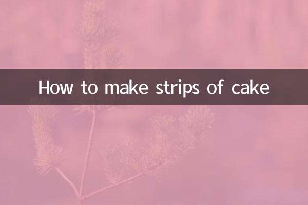 How to make strips of cake